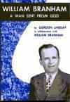  Gordon Lindsay's book: 'William Branham - A Man Sent from God'